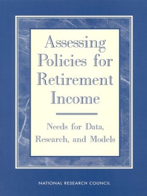 cover image of Assessing Policies for Retirement Income